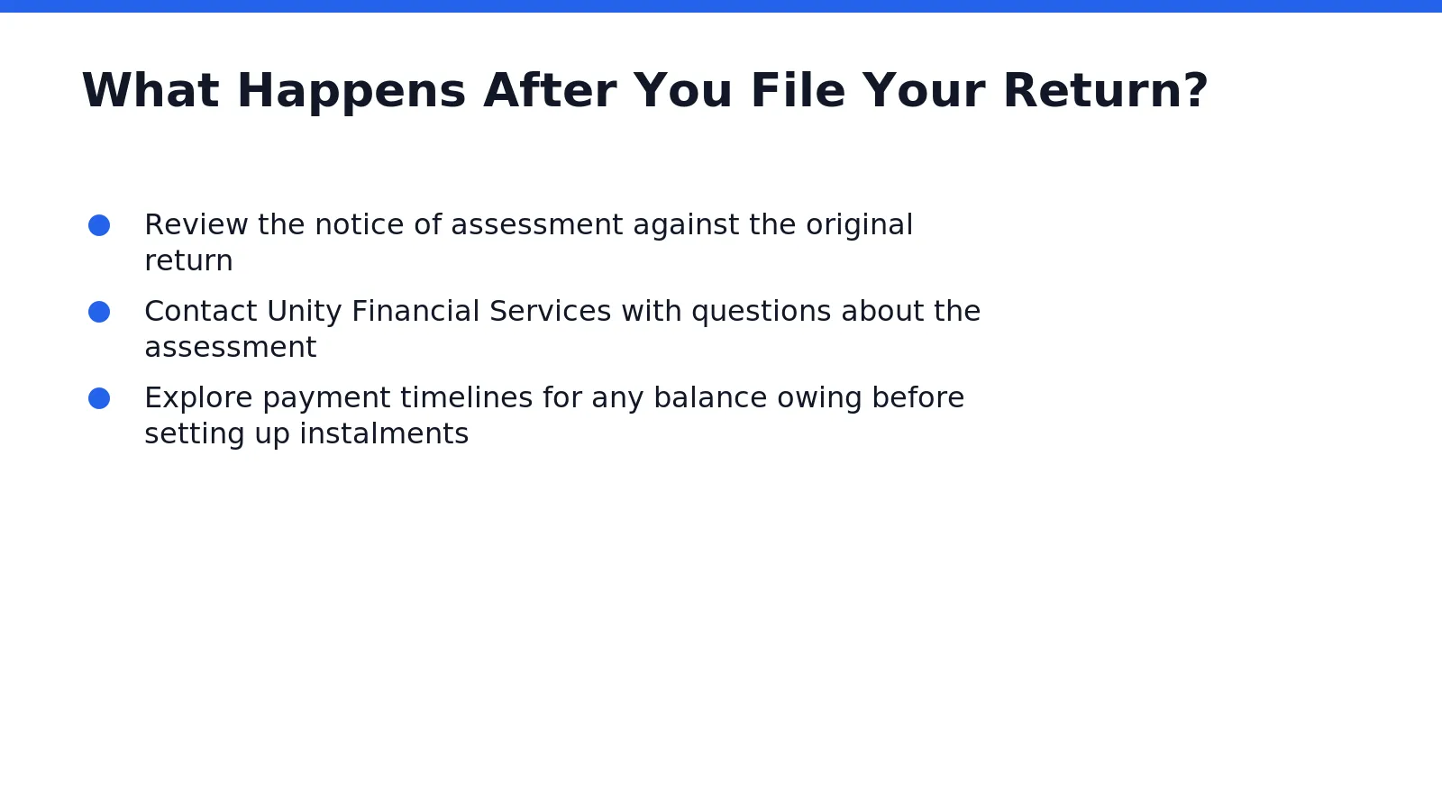 A notice of assessment arrives first, confirming what the Canada Revenue Agency calculated based